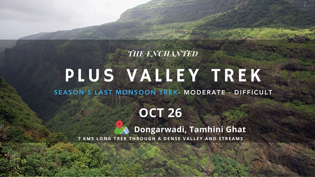 The Enchanted Plus Valley trek